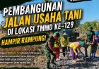 Jalan Harapan Hampir Rampung, Satgas TMMD Ke-128 dan Warga Wujudkan Impian Petani Desa
